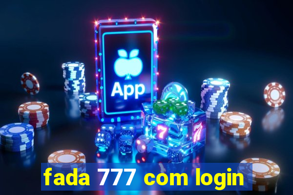 fada 777 com login